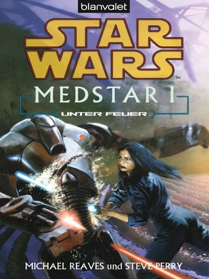 cover image of Star Wars. MedStar 1. Unter Feuer